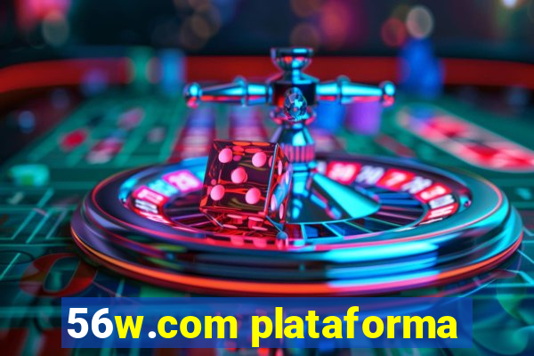 56w.com plataforma